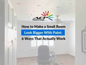 How to Make a Small Room Look Bigger With Paint: 6 Ways That Actually Work.