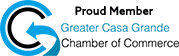 Proud Member Greater Casa Grande Chamber of Commerce