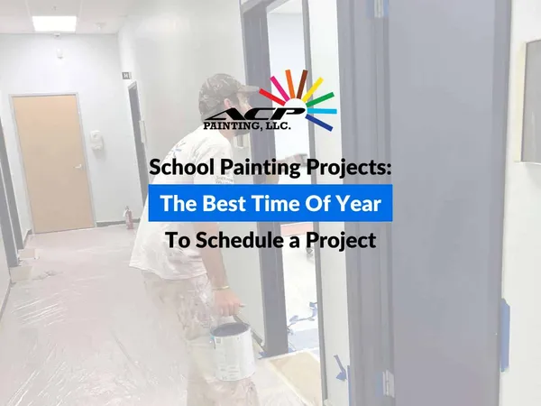 School Painting Projects: The Best Time of Year to Schedule a Project